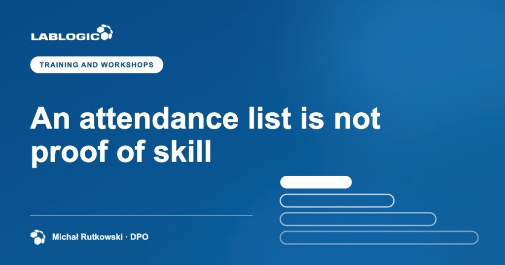 An attendance list is not proof of skill — LabLogic article graphic by Michał Rutkowski