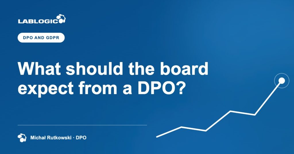 What should the board expect from a DPO? — LabLogic article graphic by Michał Rutkowski