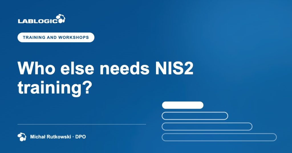 Who else needs NIS2 training? — LabLogic article graphic by Michał Rutkowski