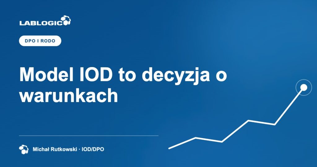 Model IOD to decyzja o warunkach — grafika artykułu LabLogic, autorstwo: Michał Rutkowski