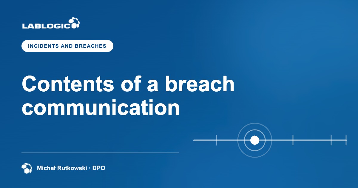 How do you notify data subjects of a breach and what must the communication contain?